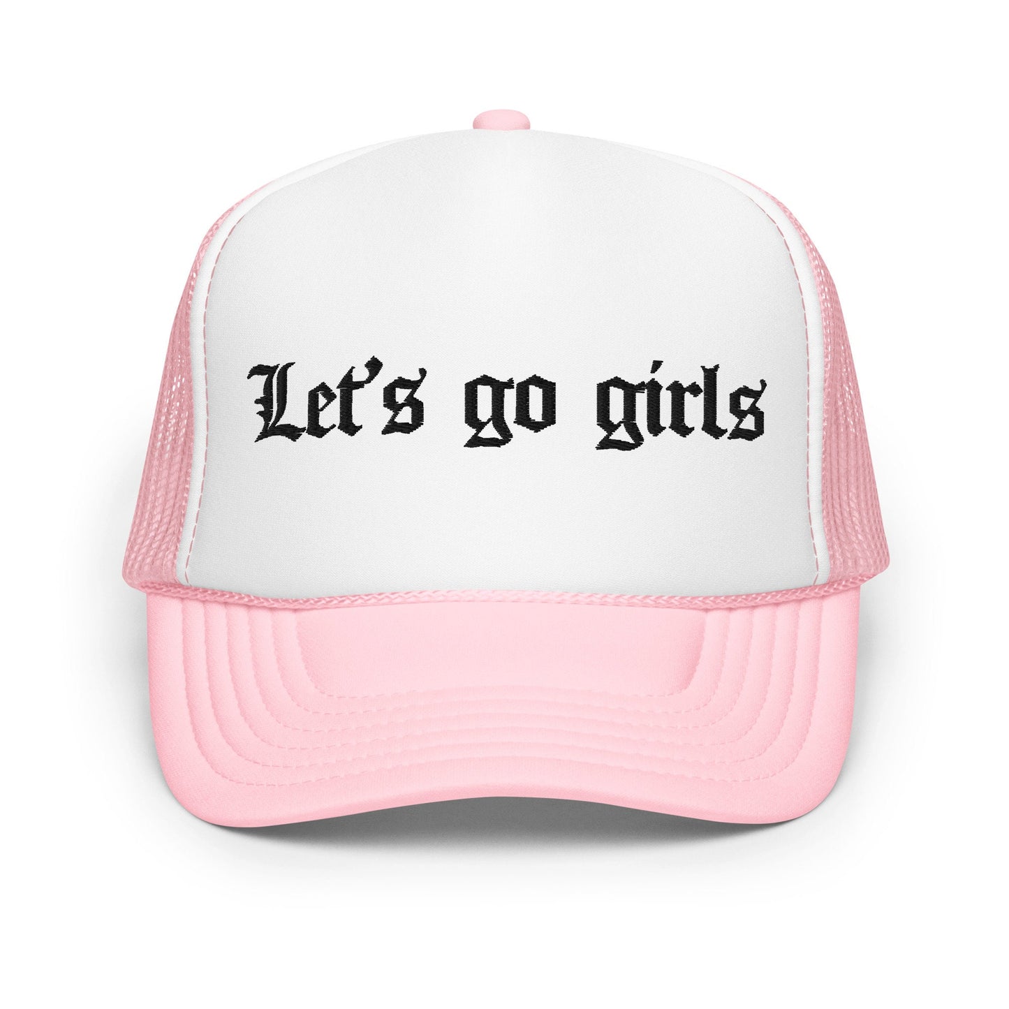 Let’s Go Girls Embroidered Trucker Hat
