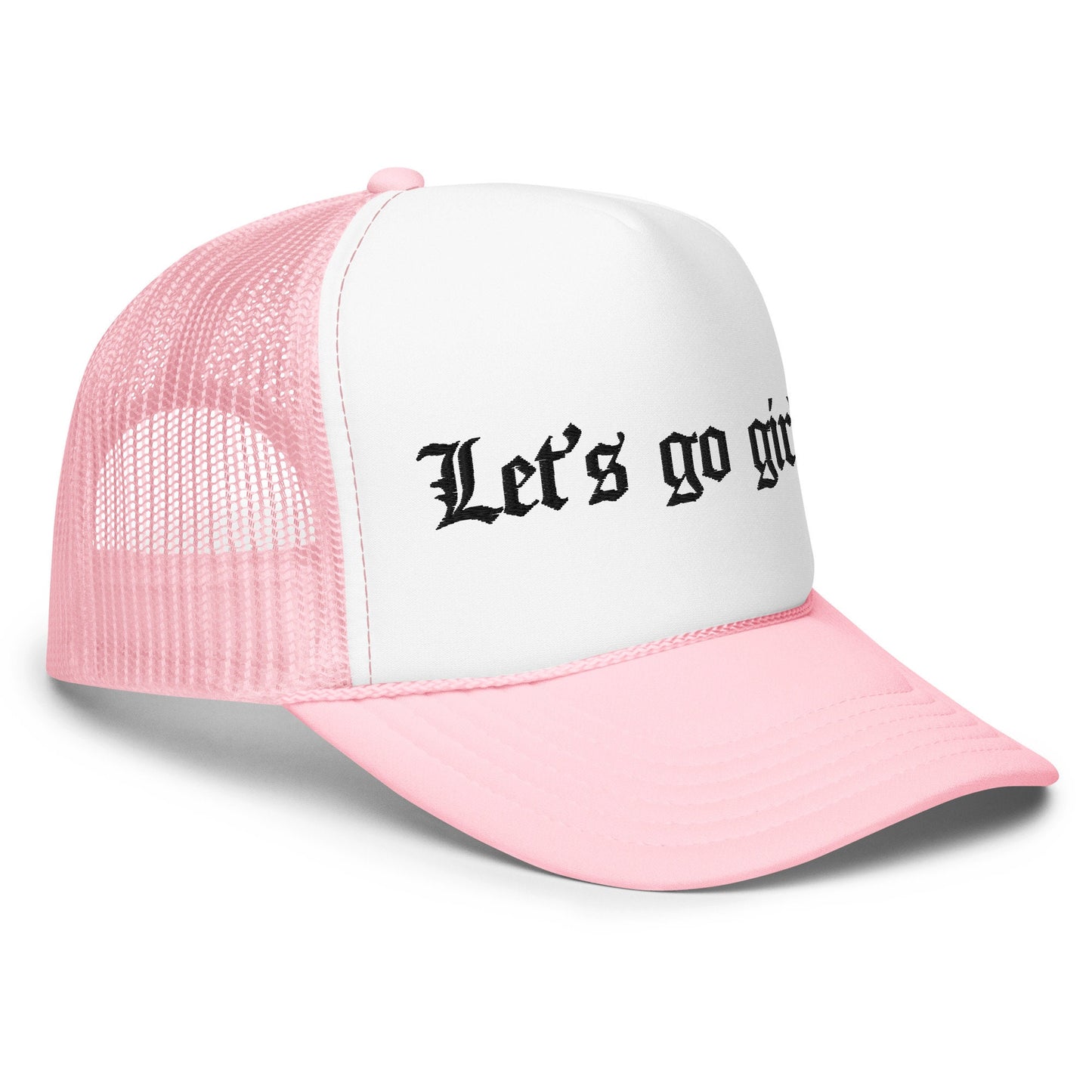 Let’s Go Girls Embroidered Trucker Hat