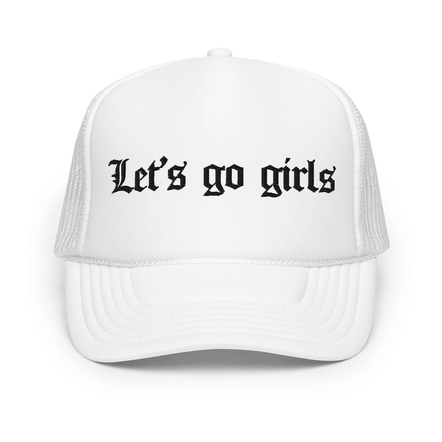 Let’s Go Girls Embroidered Trucker Hat