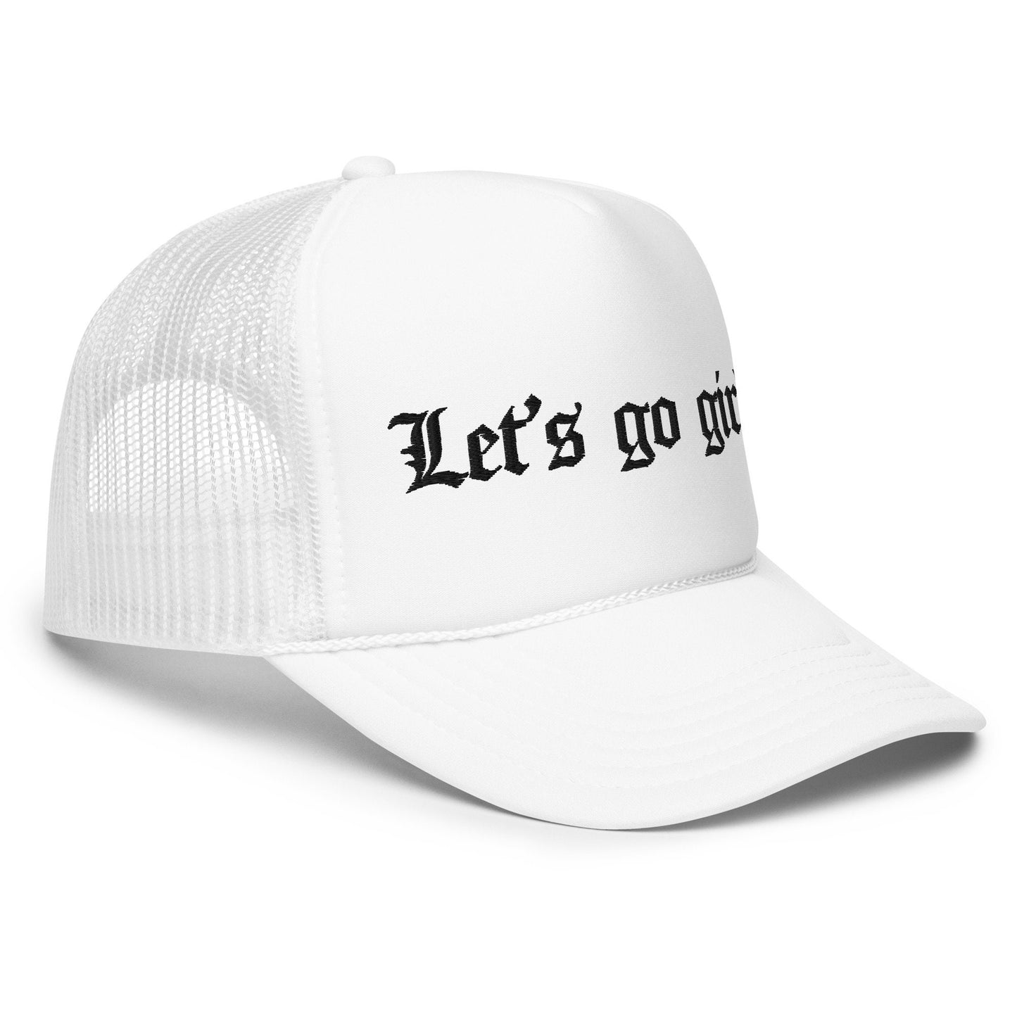 Let’s Go Girls Embroidered Trucker Hat