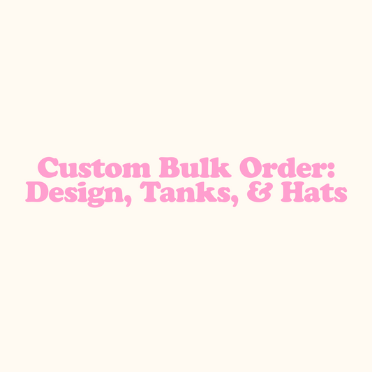 Custom Bulk Order