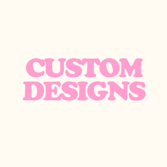 Custom Design