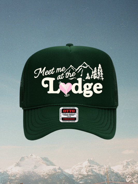 Meet Me at the Lodge Trucker Hat