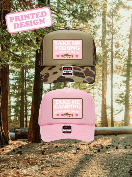 Take Me Camping/Fishing Printed Trucker Hat