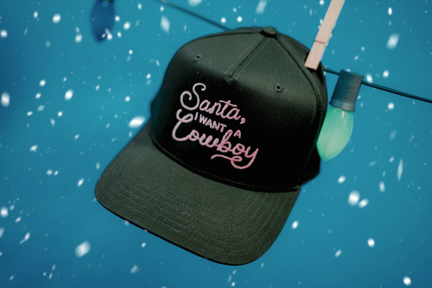 Santa, I Want A Cowboy Embroidered Hat